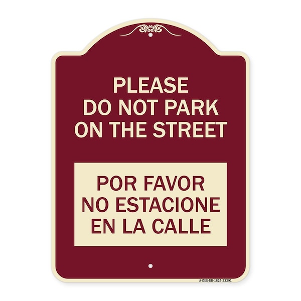 Please Do Not Park on Street Por Favor No Estacione En La Calle Alum Sign, 24" x 18", BU-1824-23291